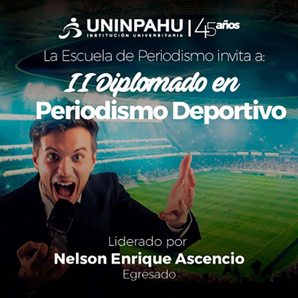 2DA VERSION DIPLOMADO PERIODISMO DEPORTIVO